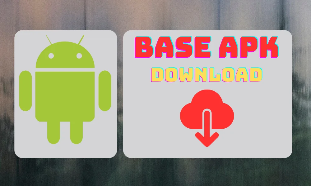 Base Apk Download